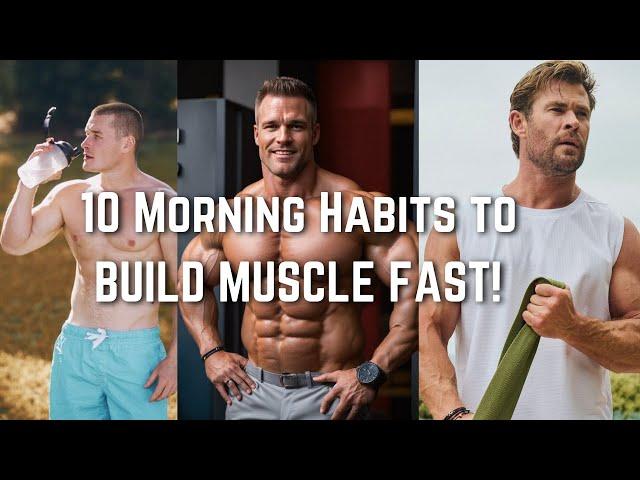 Build MUSCLE Faster With These 10 Morning Habits | Vogue And Vanity For Men