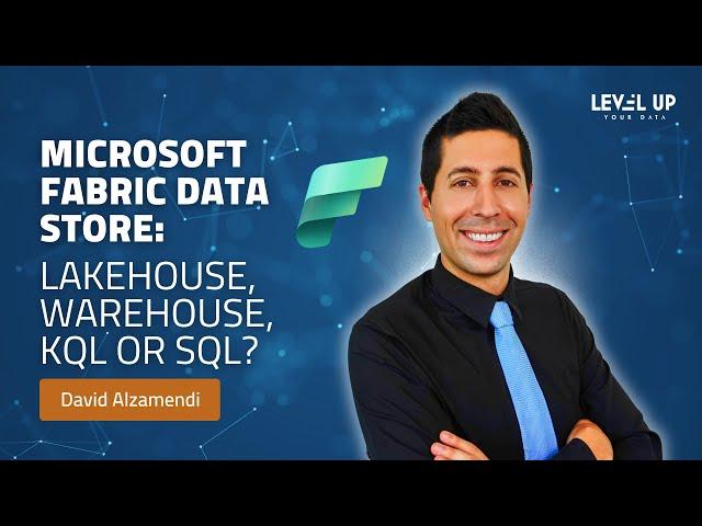 Microsoft Fabric Data Store Guide: Lakehouse, Warehouse, KQL or SQL?