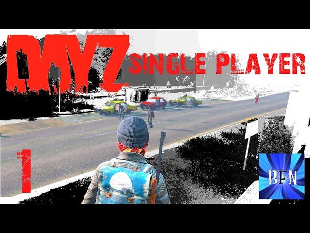 DayZ - Let's Play, Single Player Ep.1