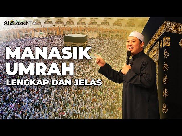 MANASIK UMRAH - SINGKAT, PADAT, DAN MUDAH DIMENGERTI