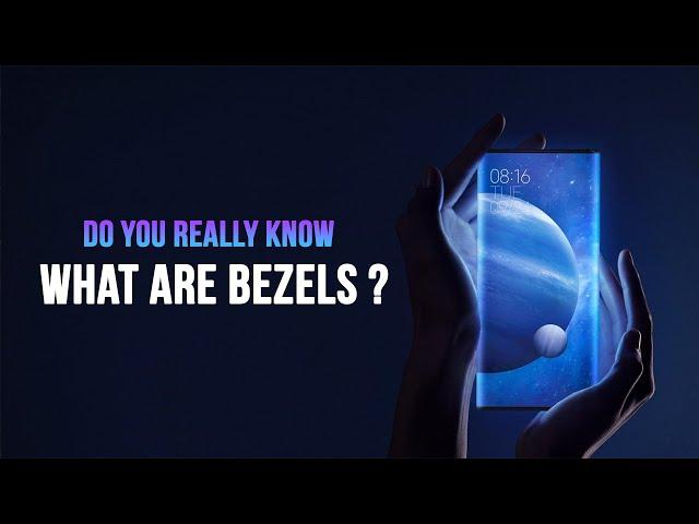 Get to Know What are Bezels on a Smartphone ?