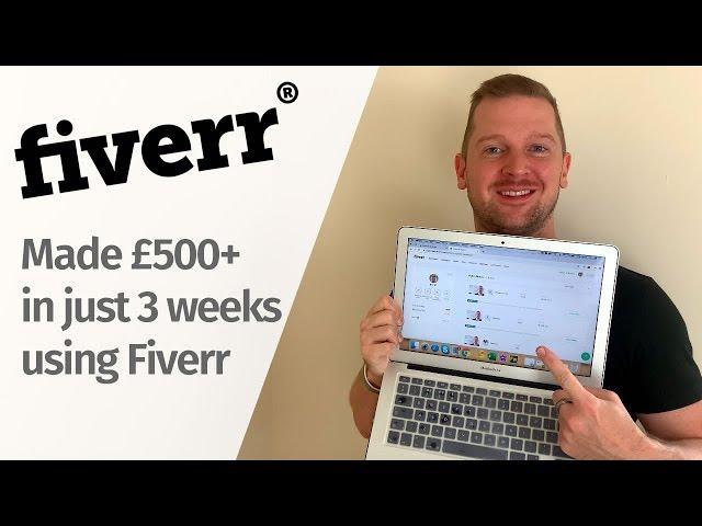 Making $50 A DAY using Fiverr - Over £500 ($600) in 3 weeks