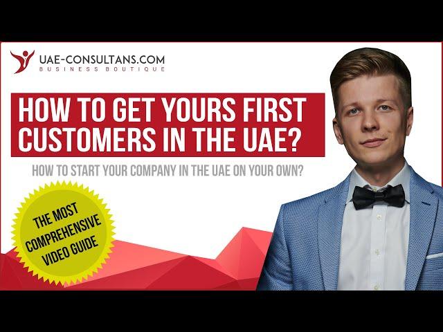 How to get your first customers in the UAE