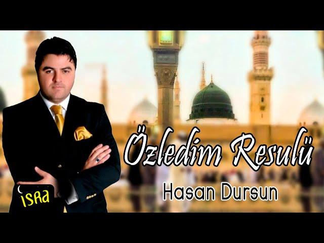 Hasan Dursun - Özledim Resulü Gönül Yanıyor | İlahi