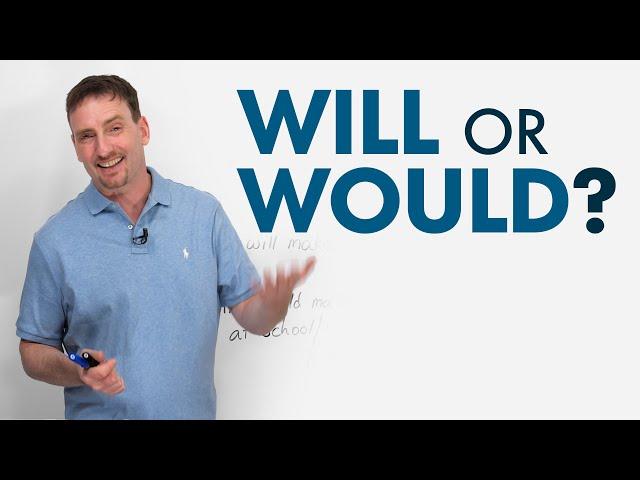 Essential English Grammar: WILL or WOULD?