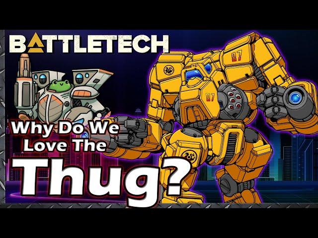 Why do we Love the Thug?  #BattleTech Lore & History