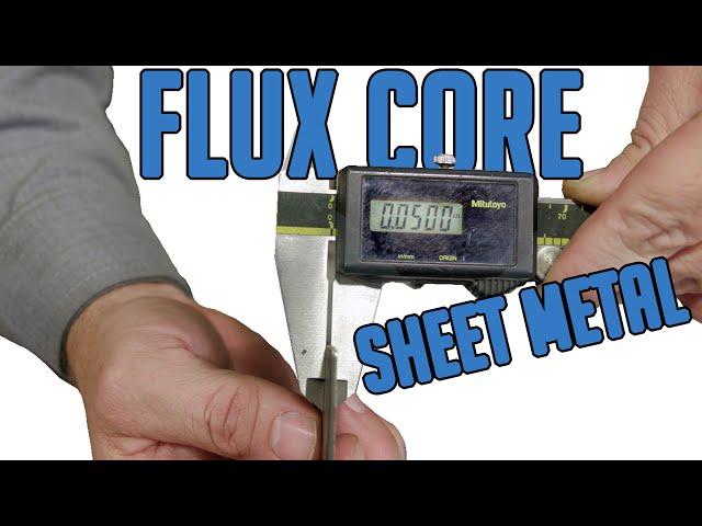 Flux Core Welding SHEET METAL