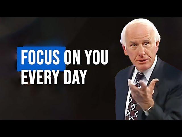 Focus On You Every Day | Jim Rohn Best Motivational Speech