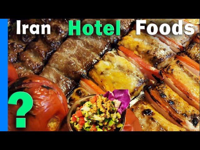 Irresistible Persian Foods in Best Hotel of Iran