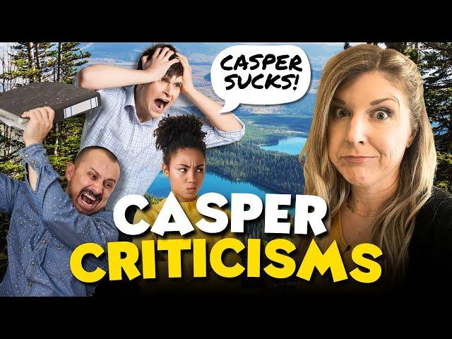 Casper Criticisms