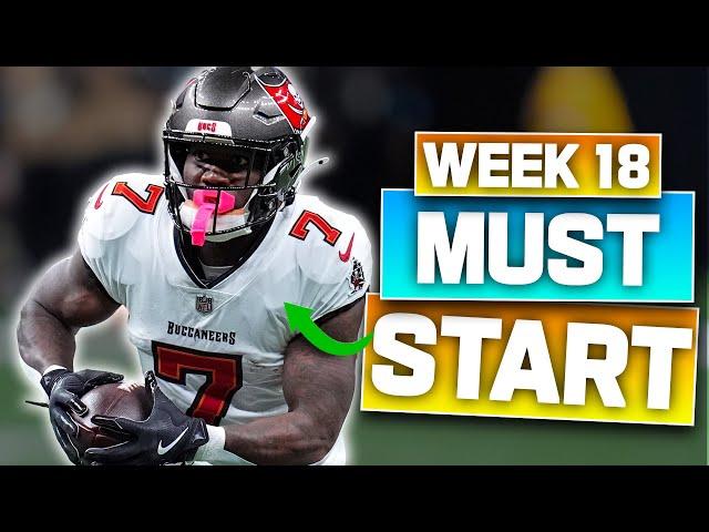 Must Start Players in Week 18 | Fantasy Football