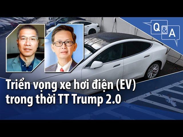 Triển vọng xe hơi điện (EV) trong thời TT Trump 2.0