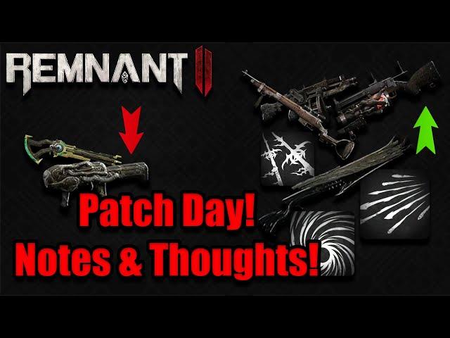 Another Patch! Notes and Thoughts | Remnant 2