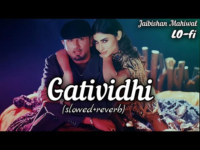 Gatividhi Song lo-fi (slowed+reverb) @Jaibishanmahiwal