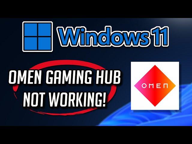 OMEN Gaming Hub Not Working Fix Windows 11/10 [Tutorial]
