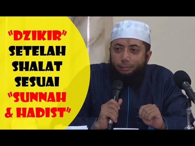 Dzikir Setelah Shalat Sesuai Sunnah & Hadist - Ustadz Khalid Basalamah