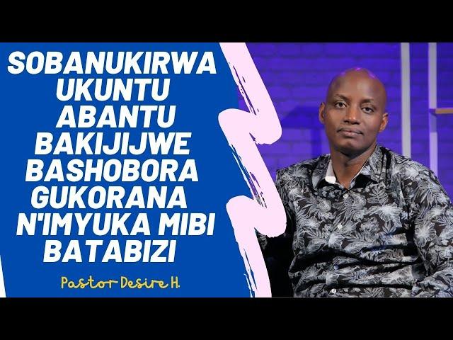 Sobanukirwa ukuntu abantu bakijijwe bashobora gukorana  n'imyuka mibi batabizi || Pastor Desire H.