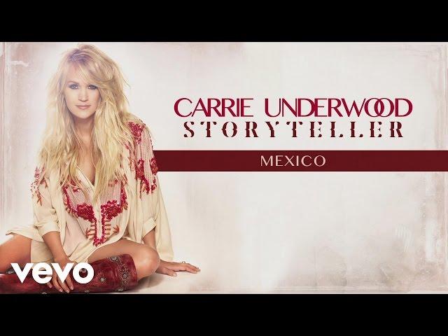 Carrie Underwood - Mexico (Official Audio)