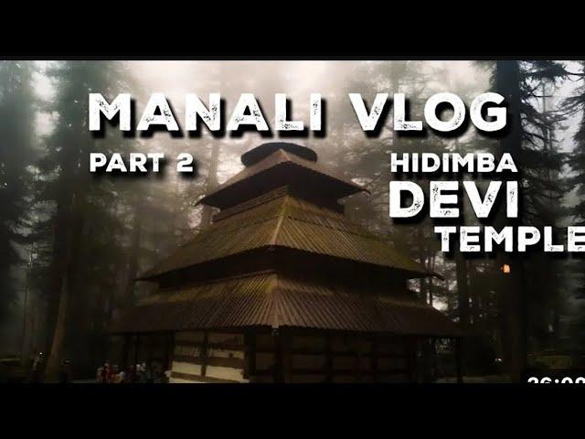 #vlog 2 || Mysterious Temple on Mountains | Hidimba Temple In Manali | Hadimba Temple Manali History