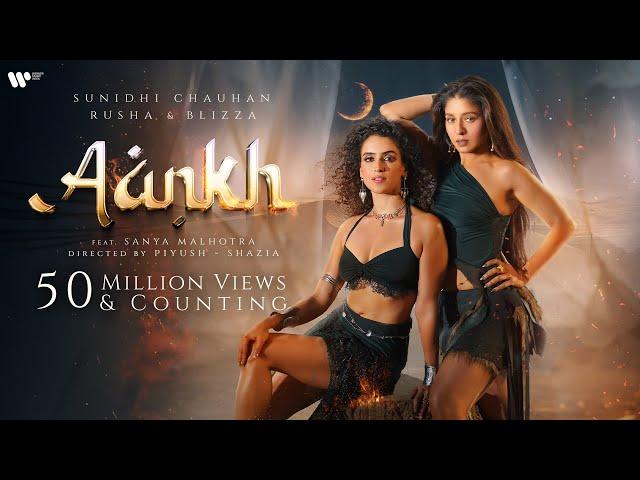 AANKH | Official Music Video | Sunidhi Chauhan, Rusha & Blizza | Feat. Sanya Malhotra