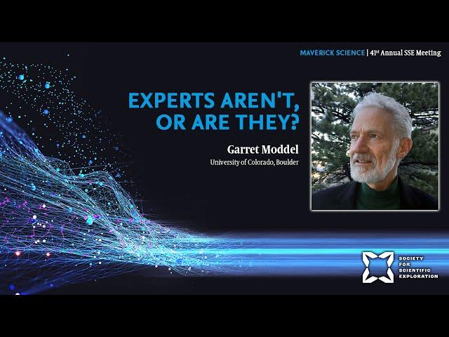 Garret Moddel | Experts Aren't, or Are They?