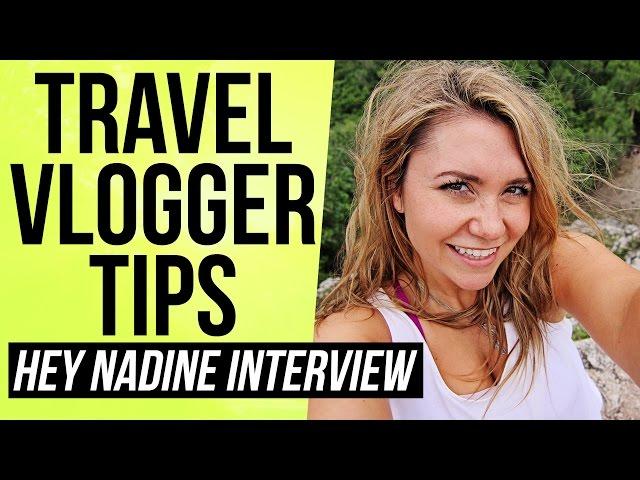 How to Become a Travel Vlogger and Make Money Traveling on YouTube — Nadine Sykora Interview