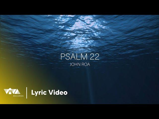 Psalm 22 - JROA (Official Lyric Video) | Free Love Album