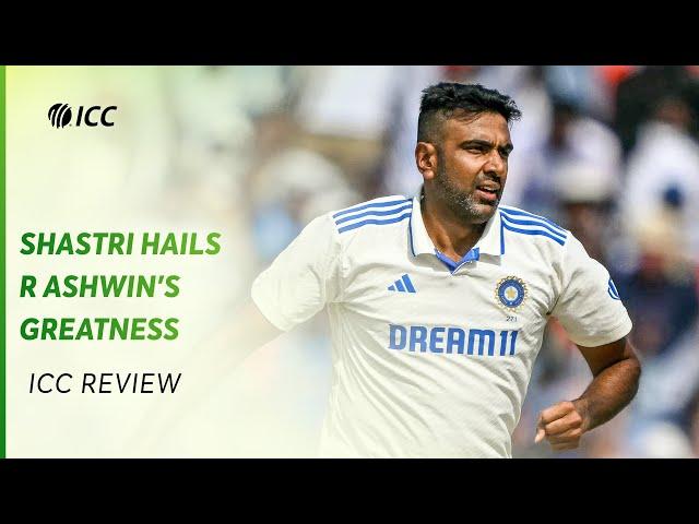 Ravi Shastri hails Ashwin's greatness | ICC Review