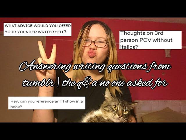 Answering Writing Q’s on Tumblr | The Q&A No One Asked For