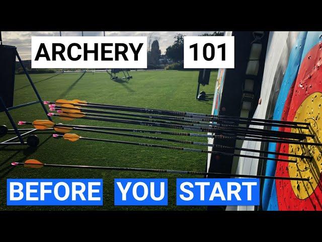 7 ESSENTIAL TIPS FOR STARTING ARCHERY - Archery 101 For Beginners