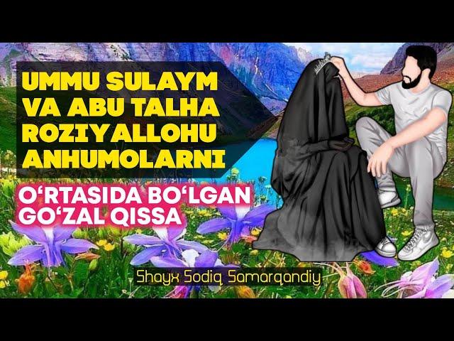 Bu go‘zal qissani ko‘proq ayollar eshitsin  | Shayx Sodiq Samarqandiy