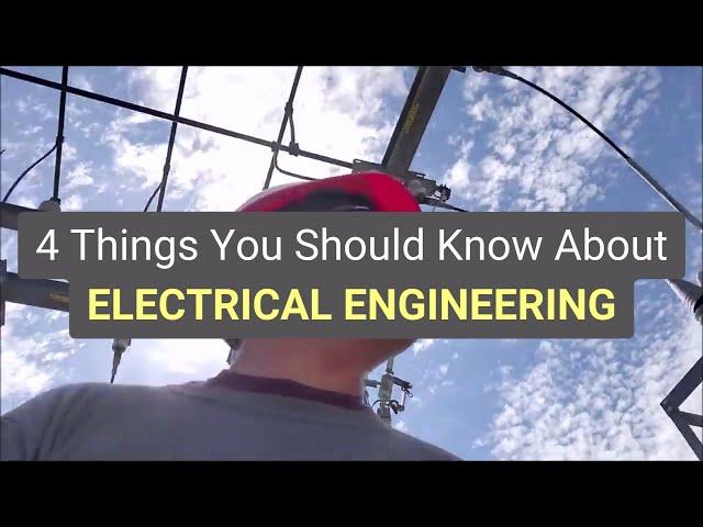 4 Things You Should Know About ELECTRICAL ENGINEERING