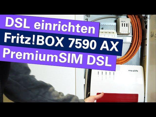 DSL-Anschluss einrichten mit AVM Fritz!BOX 7590 AX: Schritt-für-Schritt Anleitung für Einsteiger!