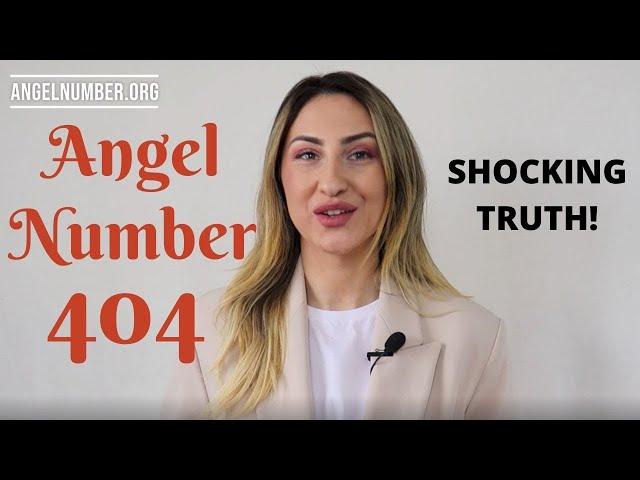 404 ANGEL NUMBER - Shocking Truth!