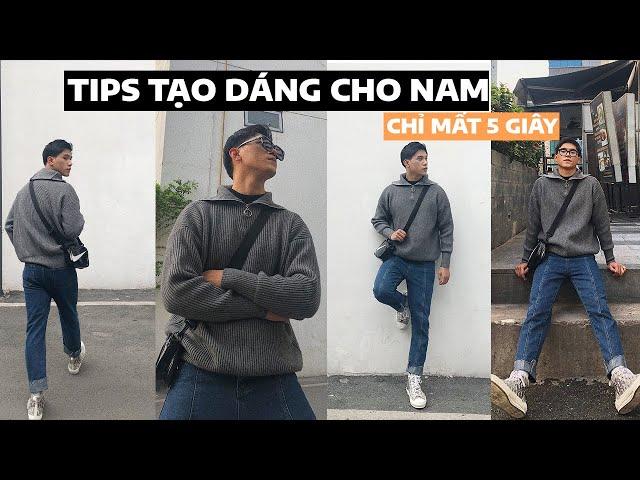 Hướng dẫn tạo dáng chụp ảnh cho nam | "5giây" một dáng như người mẫu | Việt Nâu