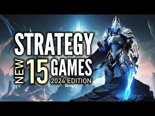 Top 15 Best NEW Strategy Games That You Must Play | 2024 Edition