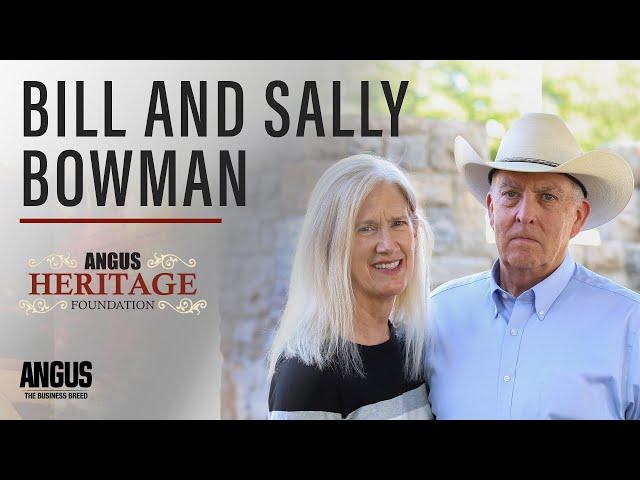 Bill and Sally Bowman | Angus Heritage Foundation (2024)