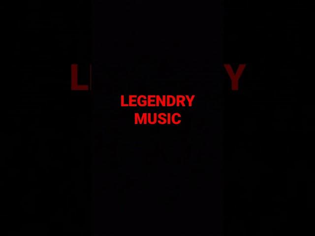 #legendry music