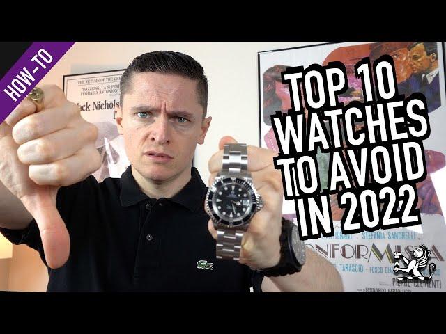 Top 10 Types of Watches To Avoid In 2022 - Don't Buy A Watch Until You've Seen This!