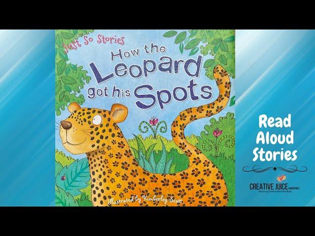 How the Leopard got his spots | Read Aloud | Stories For Children