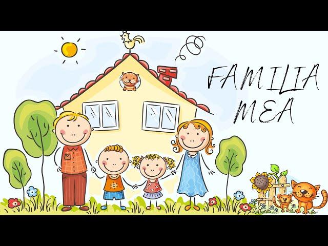 FAMILIA MEA ‍‍‍ - prezentarea familiei|| filmuleț educativ pentru copii