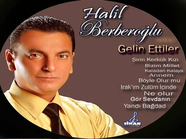 HALİL BERBEROĞLU \ ne olur \  2013