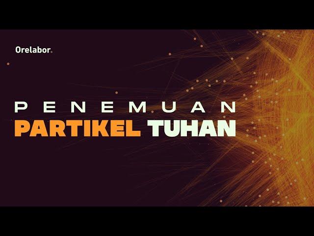  Dibalik penemuan PARTIKEL TUHAN   | #MataAI