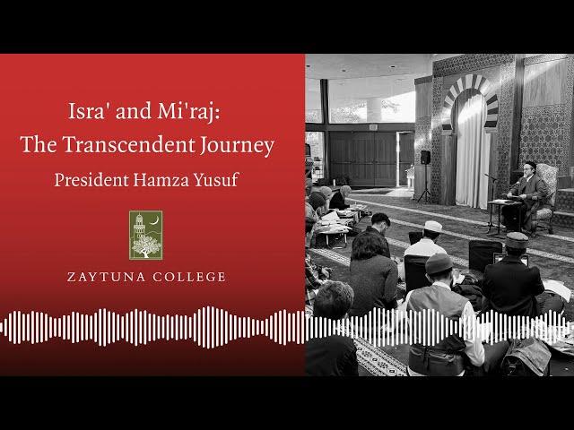 Isra' and Mi'raj: The Transcendent Journey