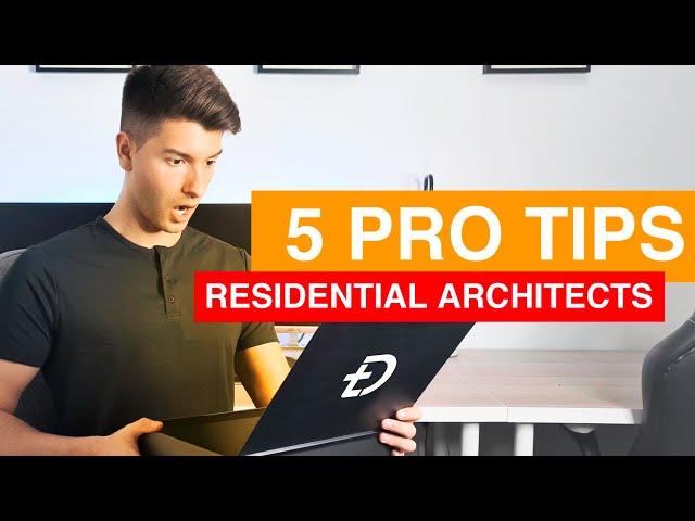 RESIDENTIAL ARCHITECTURE ARCHITECT TIPS