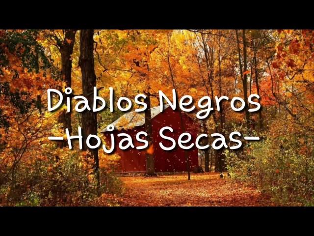 Diablos Negros -Hojas Secas- lyrics