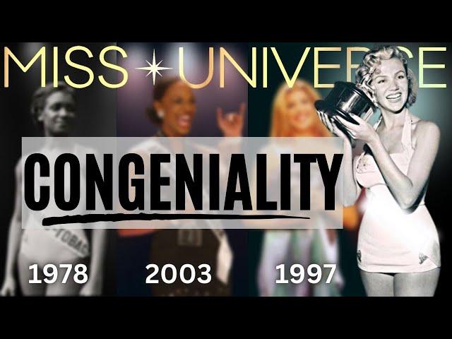 Miss Congeniality at Miss Universe (1952 - NOW)