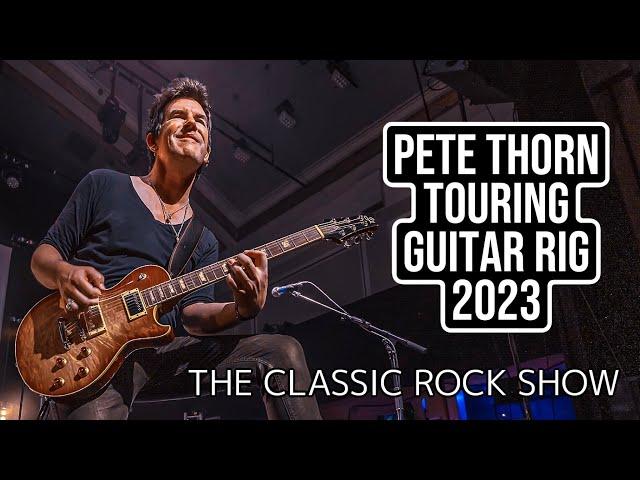 PETE THORN TOURING GUITAR RIG 2023