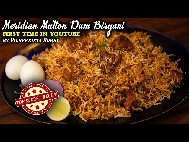 MERIDIAN MUTTON DUM BIRYANI RECIPE PUNJAGUTTA First time in Youtube by PICHEKKISTA BOBBY