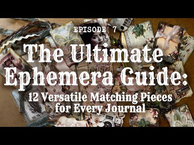 Ultimate Ephemera Guide : 12 Versatile Tutorials for Matching Ephemera,  #junkjournaltutorial